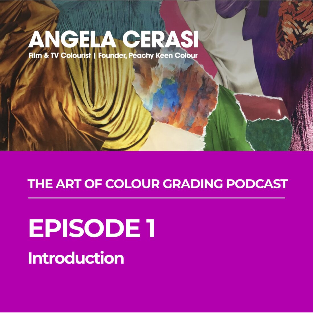 Introduction to senior colourist Angela Cerasi and her podcast "The Art of Colour Grading"