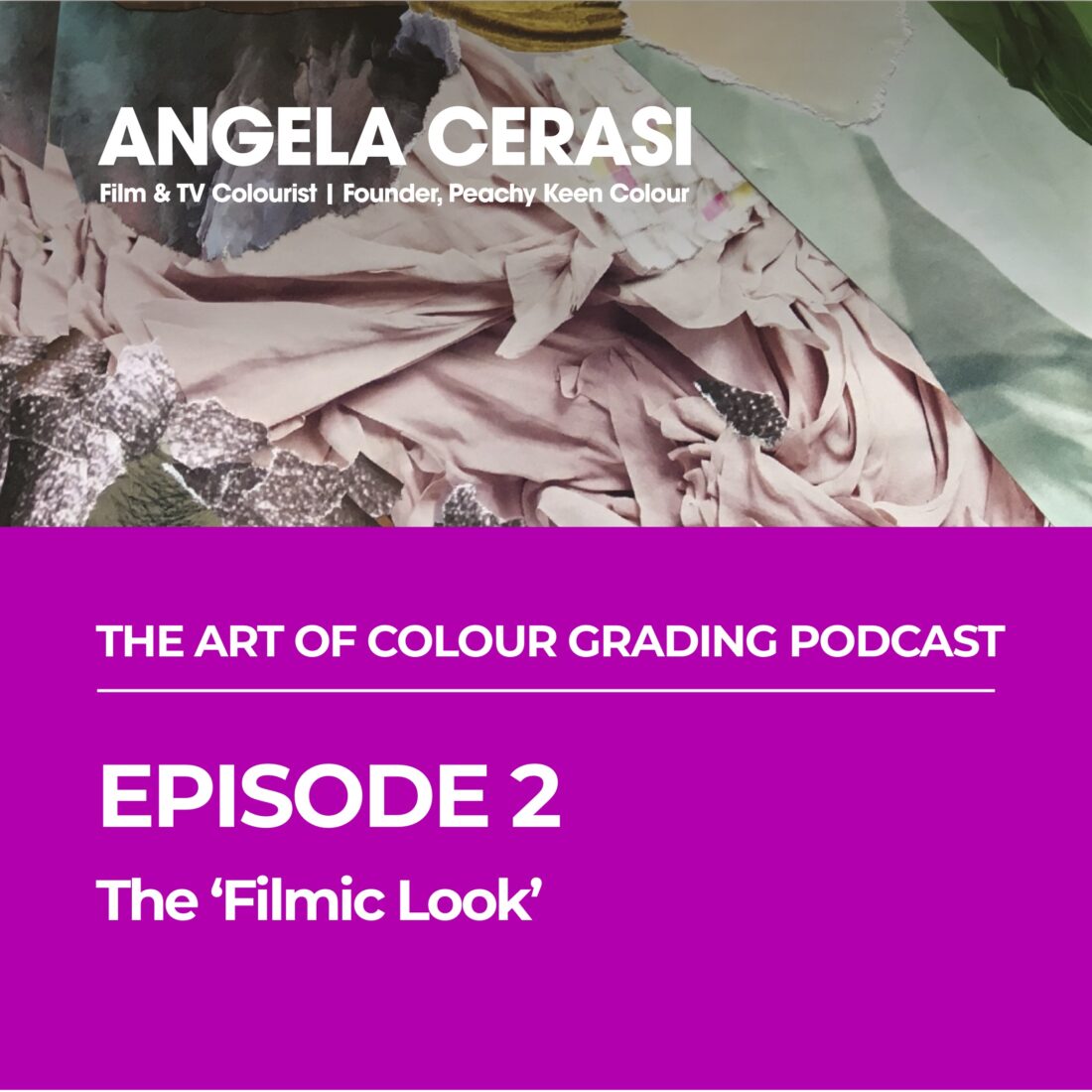 Angela Cerasi's podcast episode about colour grading and the "filmic look"